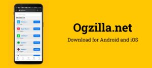 Ogzilla Apk App Free